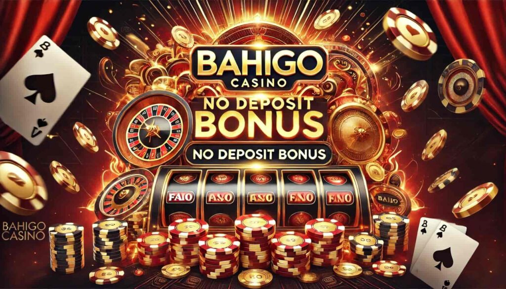 Bahigo Casino No Deposit Bonus