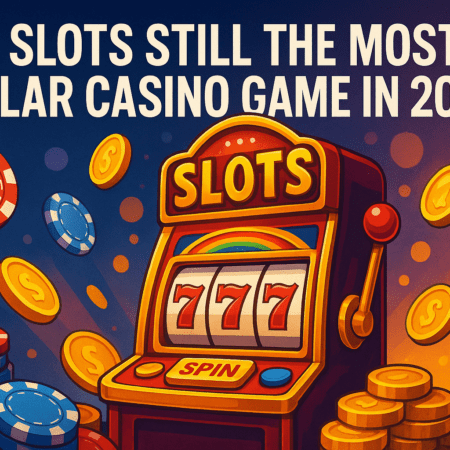Are Slots Still the Most Popular Casino Game in 2025?