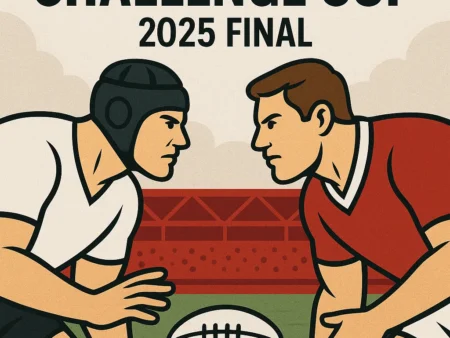 Bet on Challenge Cup Final 2025 During the Big May 23 Showdown