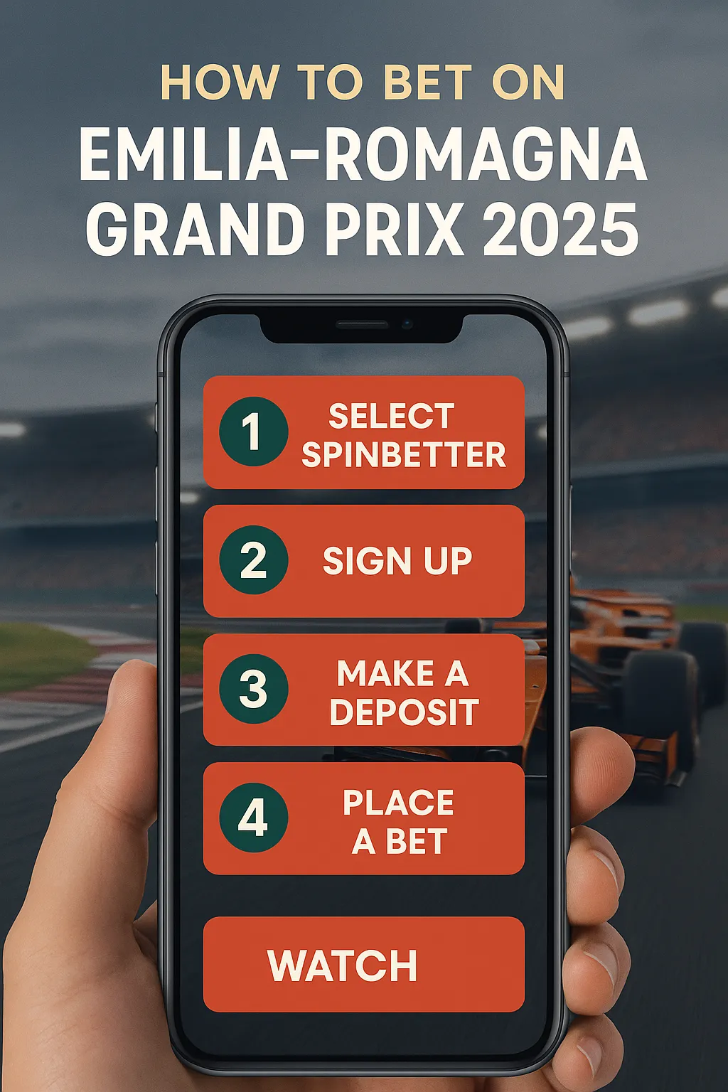 A racing-themed infographic showing four clear steps to bet on the Emilia-Romagna Grand Prix 2025 using SpinBetter: select platform, sign up, deposit, place a bet.