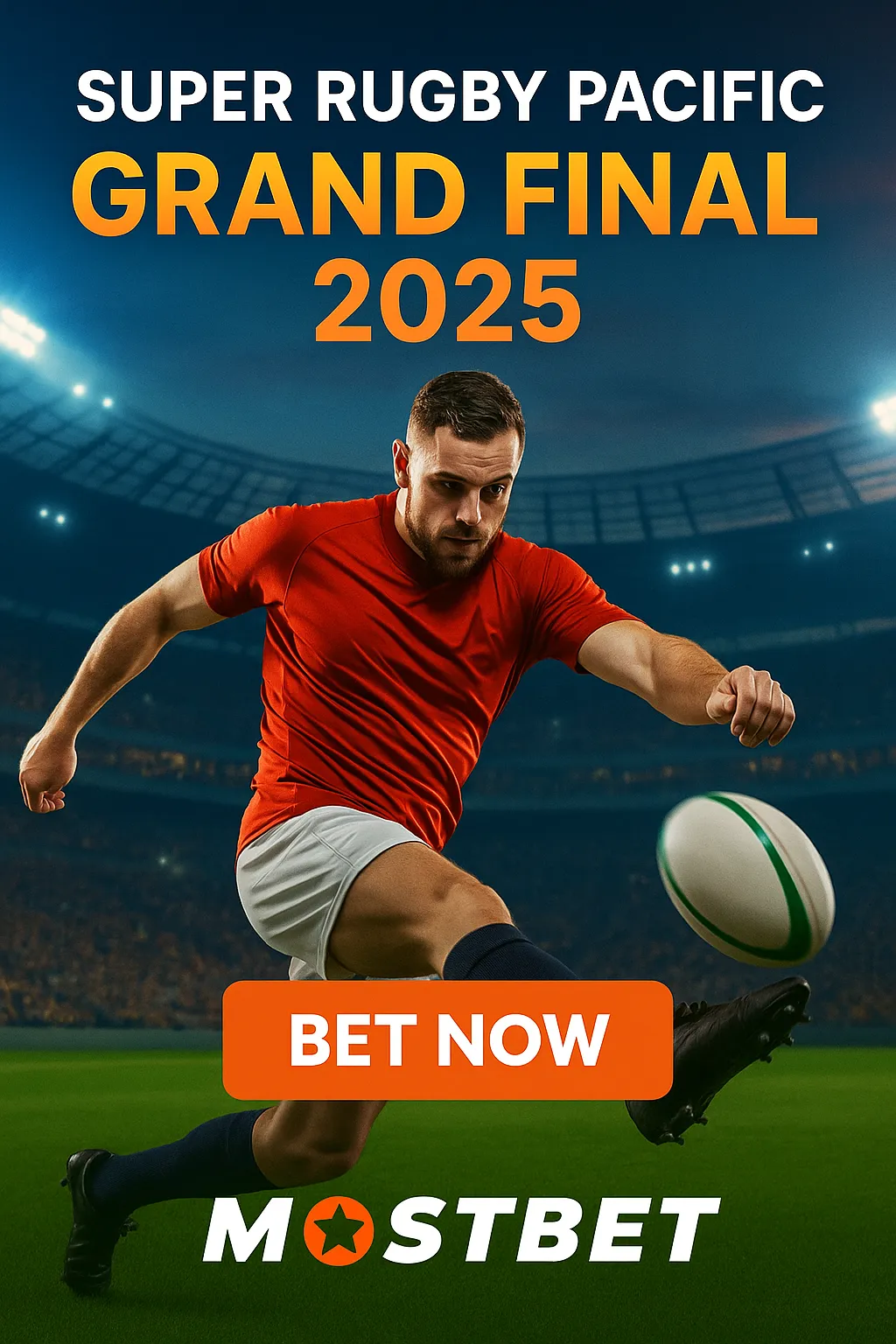 Promo ad for Super Rugby Pacific Grand Final 2025 with a rugby player mid-kick, stadium backdrop, “BET NOW” button, and MostBet Casino branding.