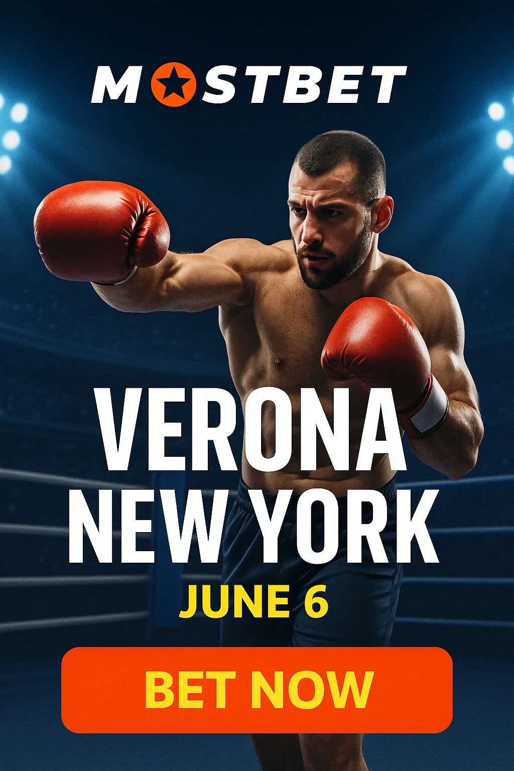 Ad for Verona New York Boxing June 6 featuring a boxer mid-punch in a ring under stadium lights with “BET NOW” button and MostBet brandin