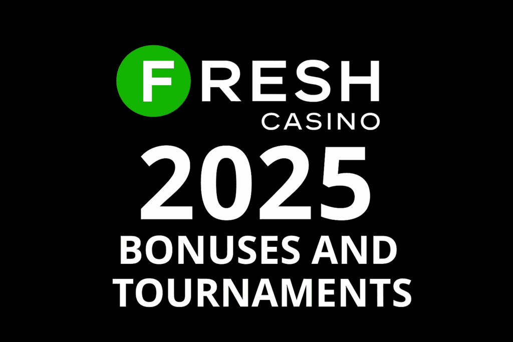 Fresh Casino 2025 logo with text "Bonuses and Tournaments"