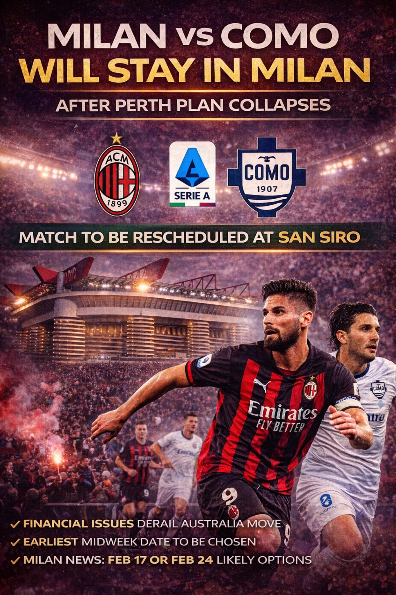 AC Milan vs Como Serie A match will stay in Milan after the Perth plan collapses, with the fixture set to be rescheduled at San Siro.
