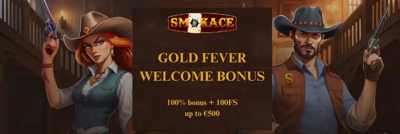 Gold Fever Welcome Bonus of €/$500 + 100 Free Spins at SmokAce